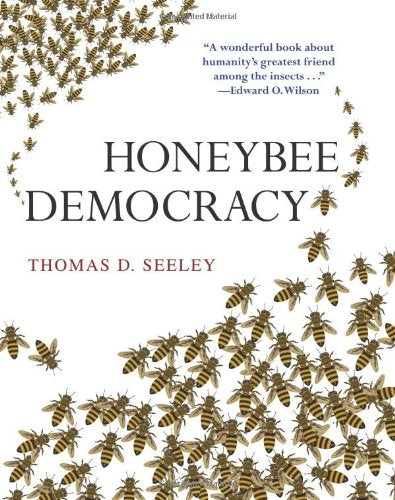 Honeybee Democracy - Seeley