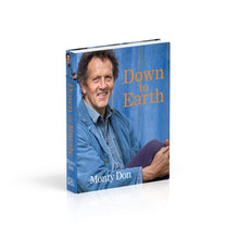 Load image into Gallery viewer, Down to Earth: Gardening Wisdom - Monty Don
