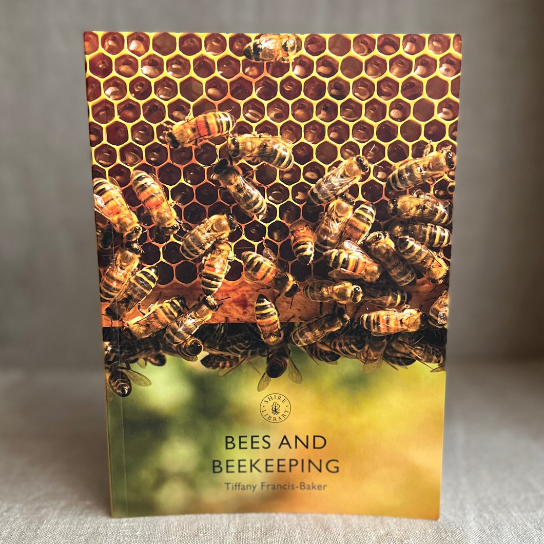 Bees and Beekeeping - Tiffany Francis-Baker